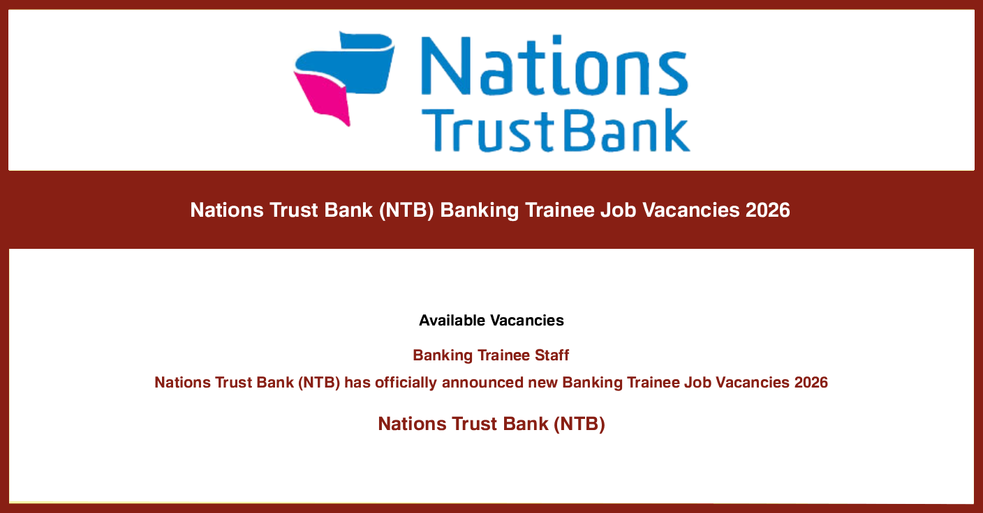 Nations Trust Bank (NTB) Banking Trainee Vacancies 2026