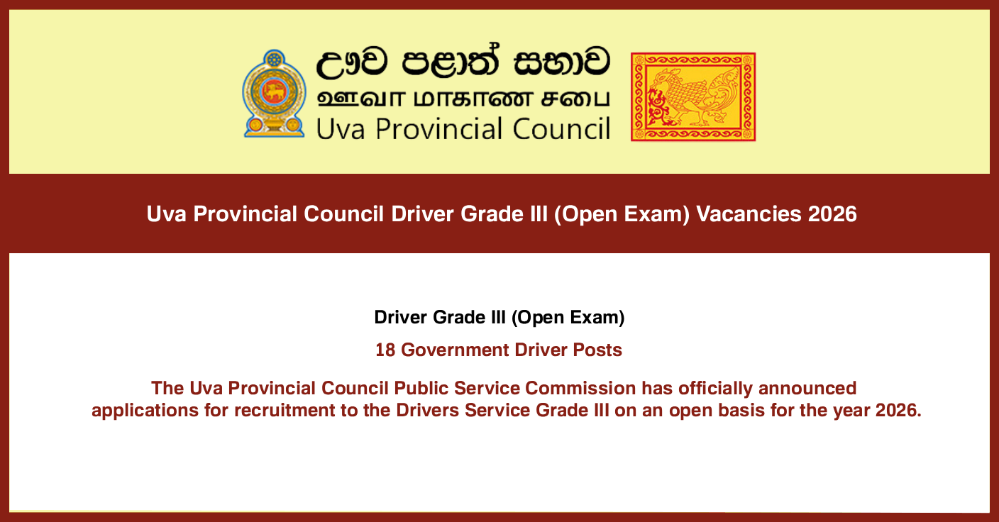  Uva Provincial Council Driver Grade III (Open Exam) Vacancies 2026